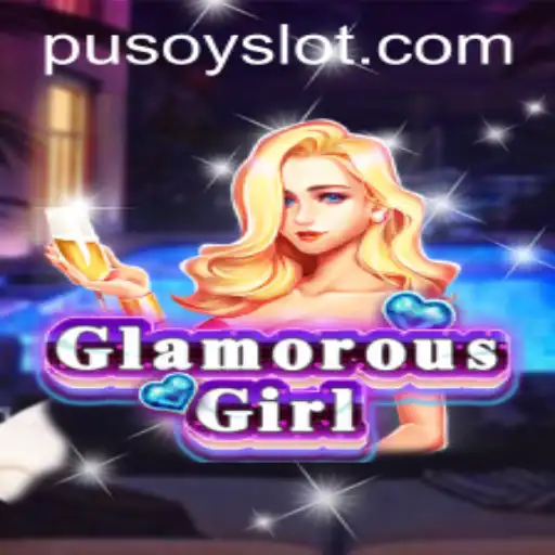 Unveiling the Allure of GlamorousGirl and the Strategic Depth of Pusoy