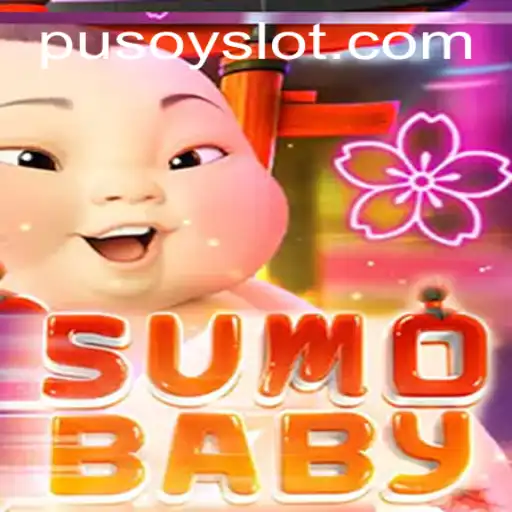 Exploring the Unique World of SumoBaby and Its Connection to Pusoy